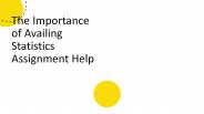 The Importance of Availing Statistics Assignment Help