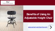 Benefits of Using An Adjustable Height Chair