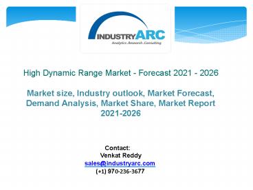 High Dynamic Range (HDR) Market Size Forecast to Reach $36.5 Billion by 2026