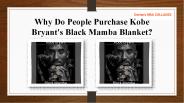 Why Do People Purchase Kobe Bryant's Black Mamba Blanket