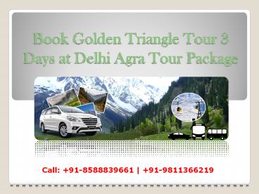 Book Golden Triangle Tour 3 Days at Delhi Agra Tour Package