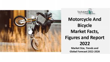 Motorcycle And Bicycle Market 2022 Research Depth Study, Analysis, Growth, Trends, Developments and Forecast 2031