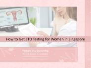 STD Testing Women Singapore