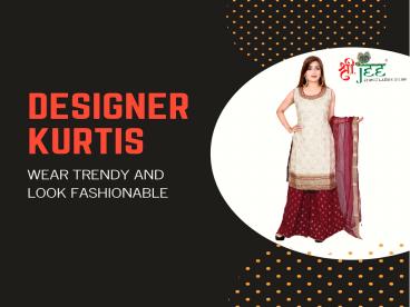 Designer Kurti wear Trandy & Look Fashionable