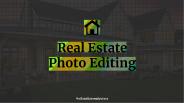Real Estate Photo Editing