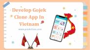 Build Gojek Clone App In Vietnam