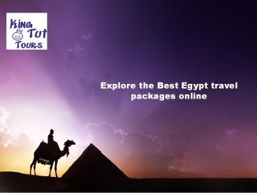 Explore the best egypt travel packages online
