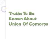 Truths To Be Known About Union Of Comoros