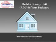 Build a Granny Unit (ADU) in Your Backyard