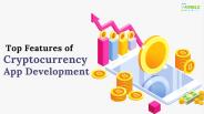 Top Features of Cryptocurrency app development