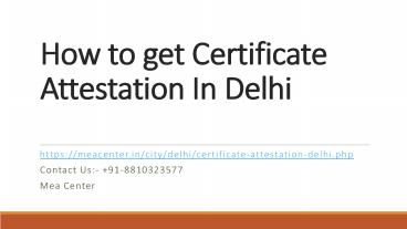 Get Certificate Attestation in Delhi