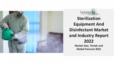 Sterilization Equipment And Disinfectants Market to 2022 - Opportunity Analysis and Global Industry Forecasts 2031