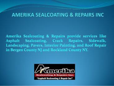 Amerika Sealcoating & Repairs Inc.