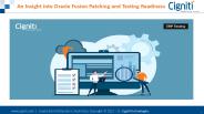 An Insight into Oracle Fusion Patching and Testing Readiness