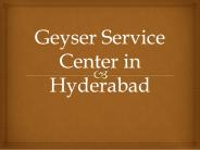 The Best geyser Service Center In Hyderabad