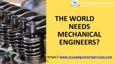 The world need mechanical engineers?