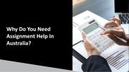 Why do you need Assignment Help in Australia?