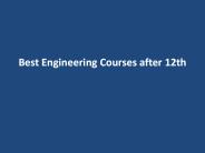 Best Engineering Courses after 12th