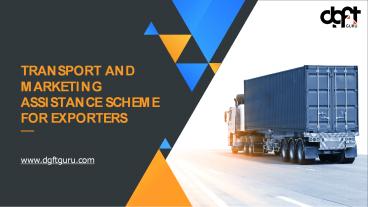 Transport and Marketing Assistance Scheme for exporters