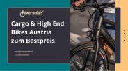 Cargo & High End Bikes Austria zum Bestpreis