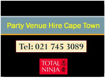 Party Venue Hire Cape Town