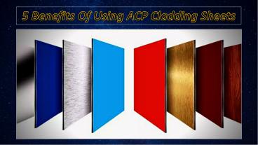 5 Benefits Of Using ACP Cladding Sheets