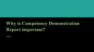 Why is Competency Demonstration Report important?