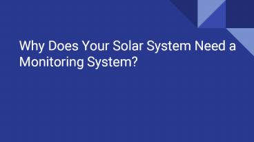 Why Does Your Solar System Need a Monitoring System?