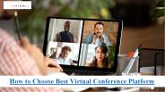 How to Choose Best Virtual Conference Platform