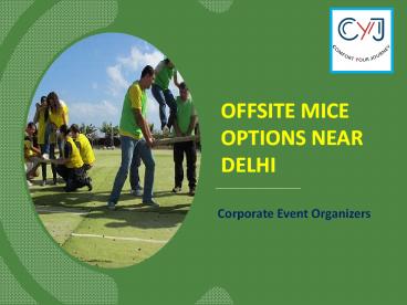 Corporate Getaway Near Delhi | Corporate Offsite Destinations Near Delhi