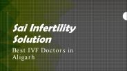 Best IVF Doctors In Aligarh (1)