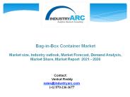 Bag-in-Box Container Market - Industry Analysis, Market Size, Share, Trends, Application Analysis, Growth And Forecast 2021 - 2026