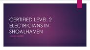 Certified Level 2 Electricians In Shoalhaven