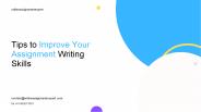 Tips to Improve Your Assignment Writing Skills
