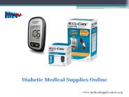 Diabetic Medical Supplies Online