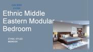Ethnic Middle Eastern Modular Bedroom