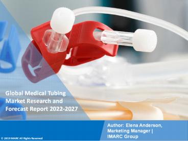 Medical Tubing Market Research Report 2022-2027