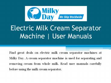 Electric Milk Cream Separator Machine | User Manuals