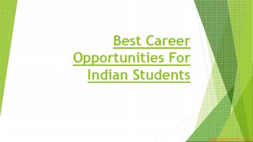 Best Career Opportunities For Indian Students