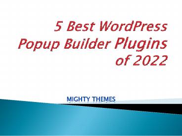 5 Best WordPress Popup Builder Plugins of 2022