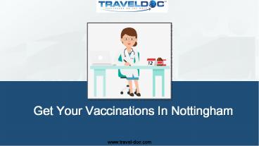 Get Your Vaccinations in Nottingham