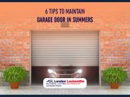 6 tips to maintain garage door in summers