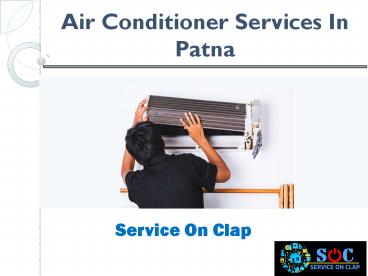 Air conditioner service in Patna