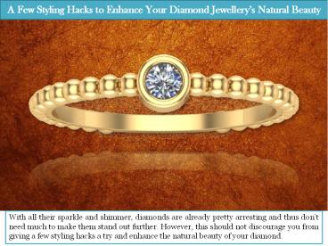 A Few Styling Hacks to Enhance Your Diamond Jewellery’s Natural Beauty