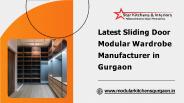 Latest Sliding Door Modular Wardrobe Manufacturer in Gurgaon