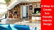 8 Ways to Create Eco friendly Interior Design