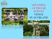 Get Stunning Outdoor Events Venue In Auckland