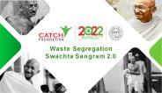 CatchFoundation Waste Segregation  Swachta Sangram 2.0