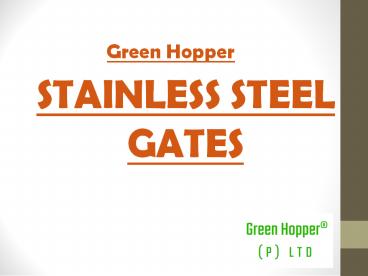 Stainless Steel Gates