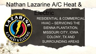 Nathan Lazarine A/C Heat & Electric